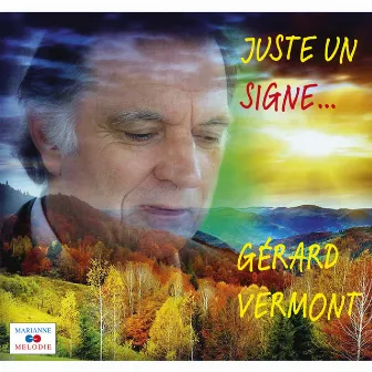 Juste un signe by Gérard Vermont