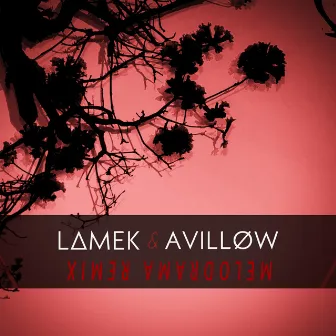 Melodrama by LAMEK