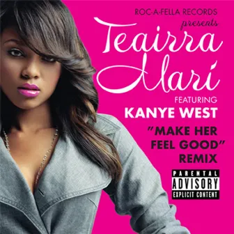 Make Her Feel Good (Remix) [Explicit Added Value] by Teairra Marí