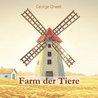 Farm der Tiere by George Orwell