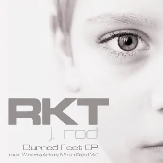 Burned Feet by J Rod