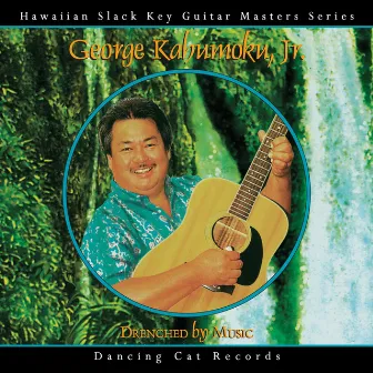 Drenched by Music by George Kahumoku, Jr.