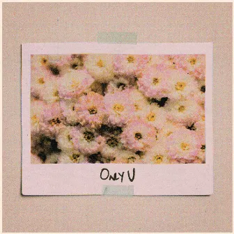 Only U by twuan