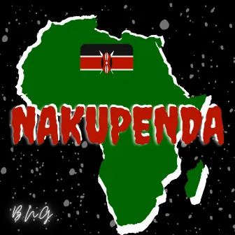 Nakupenda by B.N.G