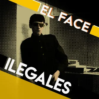 El Face by Ilegales