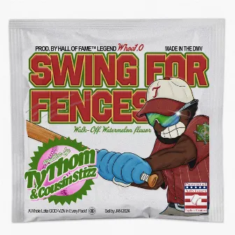 SWING FOR FENCES by Whoa1.0