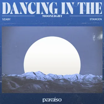 Dancing In The Moonlight by Szaby