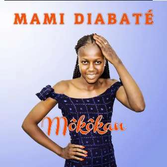 Môkôkan by Mami Diabaté