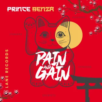 Pain and Gain by Prince Benza