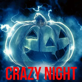 Crazy Night - Horror Scary Black Mood Music for Night Terrors Monsters Party by This Is Halloween