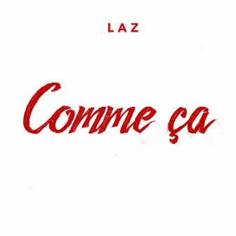 Comme Ça by Laz