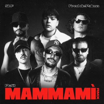 MAMMAMÌ RMX (feat. SLF, Fred De Palma) by SLF