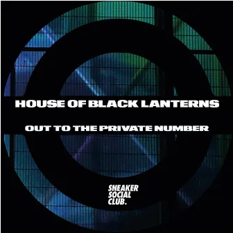 Out to the Private Number by House of Black Lanterns