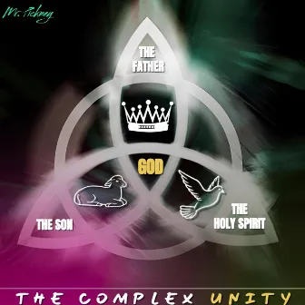 The Complex Unity by Mr.Pickney