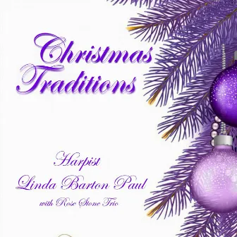 Christmas Traditions by Linda Barton Paul