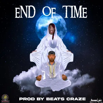 End Of Time by Amadaye The Apostle