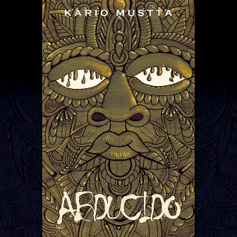 Abducido by Kario Mustta