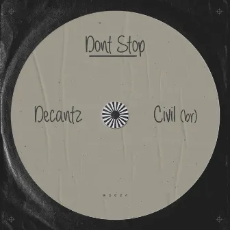 Don't Stop by DECANTZ