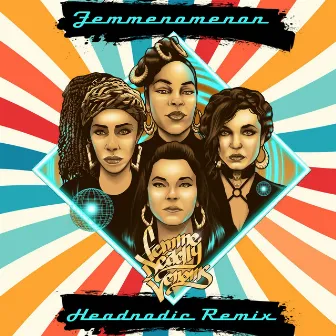 Femmenomenon (feat. Aima the Dreamer, Breathless & Dakini Star) [Headnodic Remix] by Femme Deadly Venoms