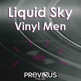 Vinyl Men by Liquid Sky