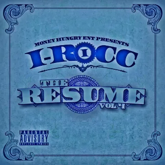 The Resume, Vol. 4 by I-Rocc