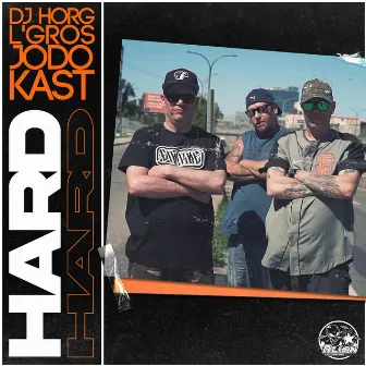 Hard by Jodo Kast