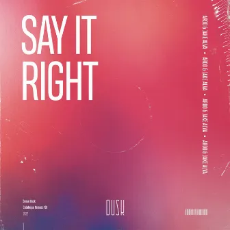 Say It Right by Jake Alva