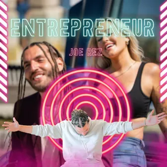 Entrepreneur by Joe Rez