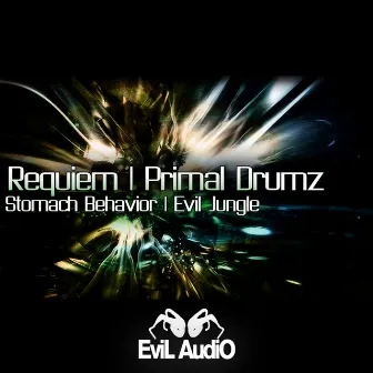 Stomach Behavior / Evil Jungle by Primal Drumz