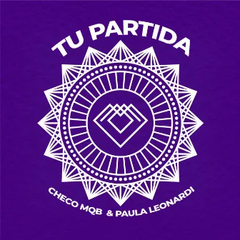 TU PARTIDA by Checo MQB