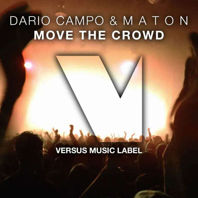 Move The Crowd - Original Mix