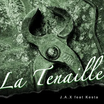 La tenaille by J.A.X