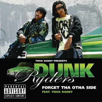 F**k Tha Otha Side by Dunk Ryders