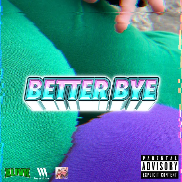 BETTER BYE