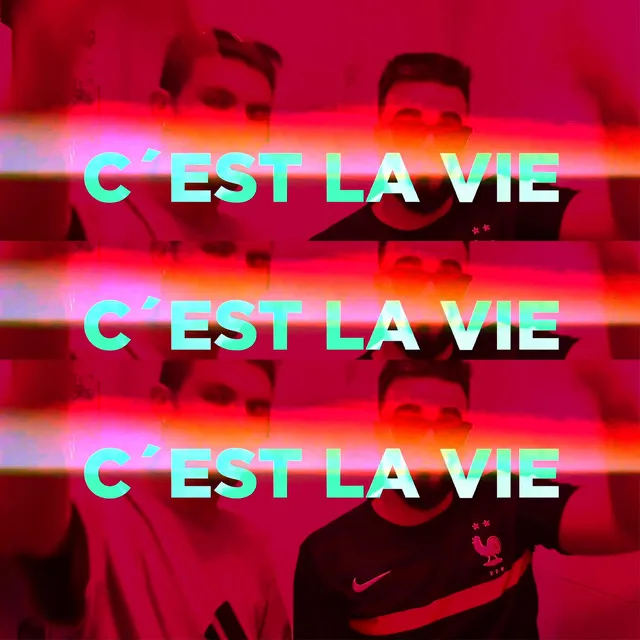 C'est La Vie