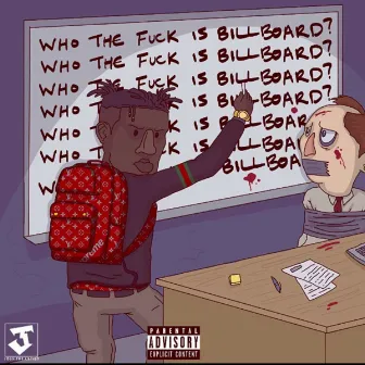 Who The F Is Billboard by Billboard Benji