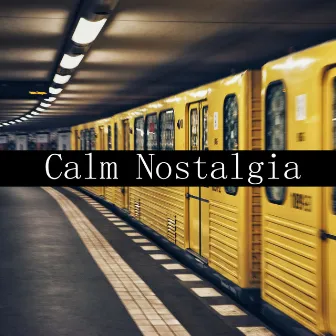 Calm Nostalgia by Javier