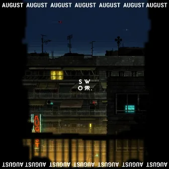 August by Sworr.