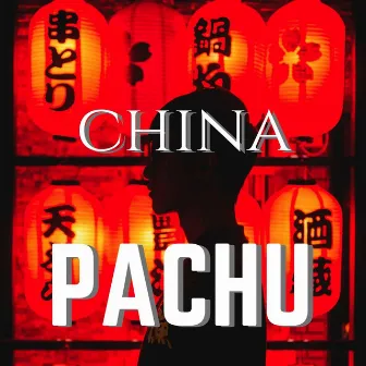 China by Pachu