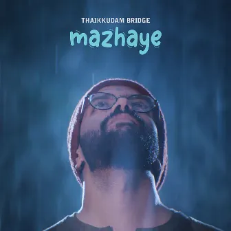 Mazhaye by Thaikkudam Bridge