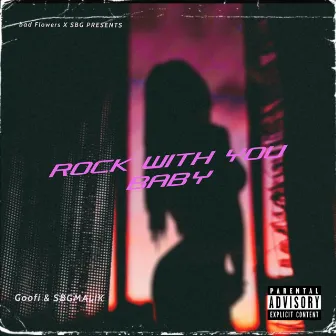 Rock With You Baby by SBGMALIK