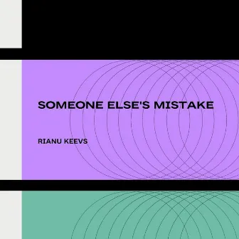 Someone Else's Mistake by Rianu Keevs