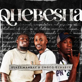 Qhebesha by 