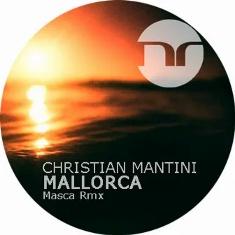 Mallorca (Masca Remix) by Christian Mantini