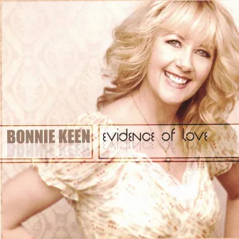 Evidence Of Love by Bonnie Keen