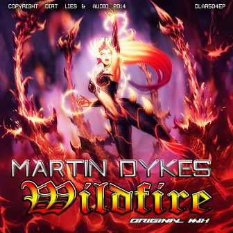 Wildfire by Martin Dykes