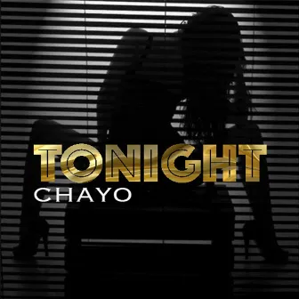 Tonight by Chayo