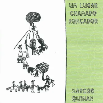 Um Lugar Chamado Roncador by Marcos Quinan