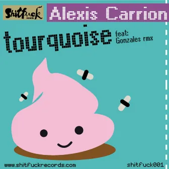 Tourquoise EP by Alexis Carrion