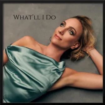 What'll I Do by Laura Shoop